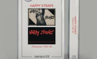 [2023] Happy Straps – Pleasures 1985-86 (Cassette)