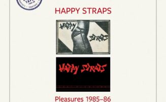 [2023] Happy Straps – Pleasures 1985-86 (Vinyl)